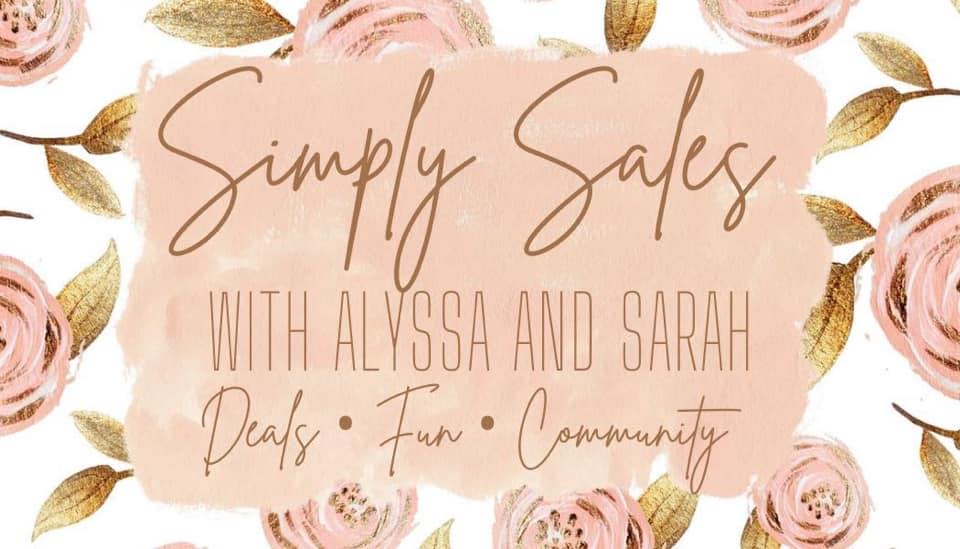 Simply sales with Alyssa and Sarah | Deals, Fun, Community