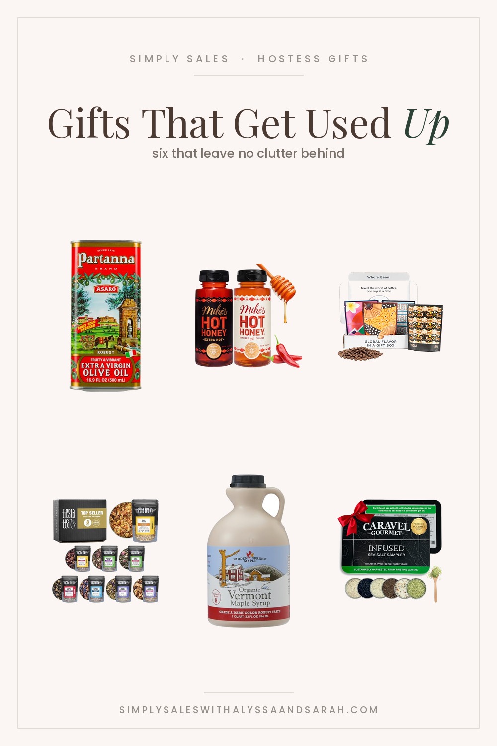 Six consumable hostess gifts: Partanna olive oil, Mike’s Hot Honey, Atlas Coffee Club sampler, Tiesta Tea sampler, Vermont maple syrup and a Caravel infused sea salt set